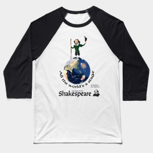William Shakespeare - All the World's A Stage Baseball T-Shirt